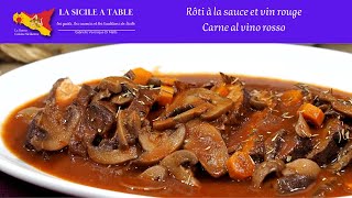 Rôti à la sauce et vin rouge - Carne al vino rosso