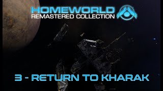 Homeworld Remastered Campaign: 3 - Return to Kharak