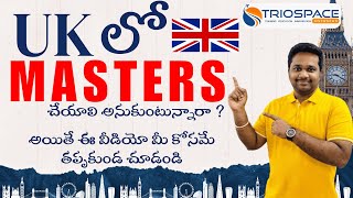 Study in UK | Complete UK Visa Process in Telugu | Triospace Overseas