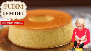 🥮 Pudim de Milho com Calda Especial   Ana Maria Braga 🌽✨