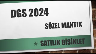 DGS 2024 SÖZEL MANTIK SATILIK BİSİKLET