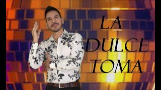 Brandon Jiménez Latino - La Dulce Toma (Joaquín Bedoya)