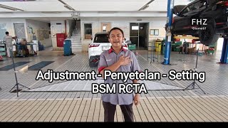 Adjustment - Penyetelan - Setting BSM RCTA