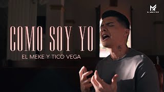 El Meke y Tico Vega - Como Soy Yo [Official Video]