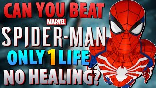 Can You Beat Spider-Man (PS4) With Only 1 Life And NO Healing?