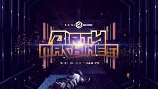 Dirty Machines - Light in the Shadows