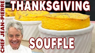 Thanksgiving Souffle Side Dish | Chef Jean-Pierre