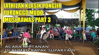 Jathilan Klasik Pongjir Turonggo Mudho Musi Rawas dalam acara Khitanan di Rumah Bpk Suparyadi Part 3