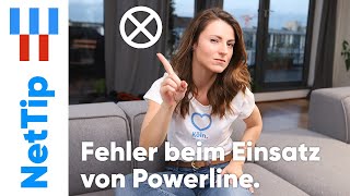 Was können typische Fehler beim Einsatz von Powerline sein? | NetTip