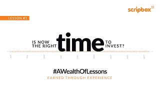 Don’t time the market, spend time in it | Long term investment | #AWealthOfLessons | Scripbox