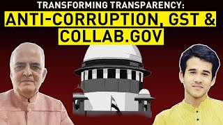 Transforming Transparency: Anti-Corruption, GST and Collab.Gov | Satya Samvad Ep 6