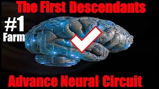 The First Descendants #1 Advance Neural Circuit Farm