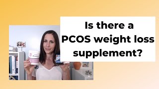 Is there a PCOS weight loss supplement that works?