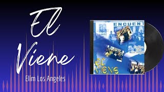 🎵Full Album💿 | El Viene | Elim Los Angeles