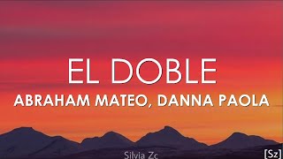 Abraham Mateo, Danna Paola - El Doble (Letra)