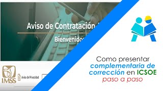 Como presentar complementaria de corrección en ICSOE paso a paso