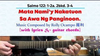 for 7 July 2024 Mass | Salmo 122 (Version 3): Mata Nami'y Nakatuon Sa Awa Ng Panginoon.