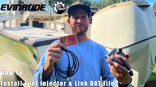 How To: Install Fuel Injectors & Link DAT File to EMM || Evinrude Etec