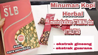 Kopi SLB untuk meningkatkan stamina dan vitalitas pria