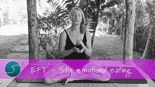 EFT - Stop emotional eating | Tapping on eating behaviours