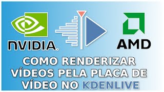 Como Renderizar Vídeos no Kdenlive Com a Placa de Vídeo