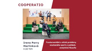 COOPERATIO – Fundamentální a etické problémy současného sportu... (Irena Parry Martínková)