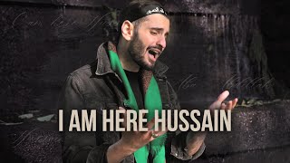 I am Here Hussain | Sayed Ali Alhakeem | English Noha/latmiya