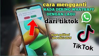 Cara mengganti nada dering WhatsApp pake lagu tiktok