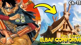 ONEPIECE CHAP:1123 FULL SUMMARY/NEXT ARC IS ELBAF IS CONFIRMED