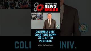 Columbia University Donations Down 29% After Campus Protests