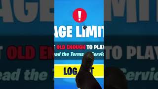 Fortnite has an age limit!!!!