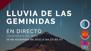 Lluvia de las Gemínidas 2021 EN DIRECTO desde el Observatorio del Teide