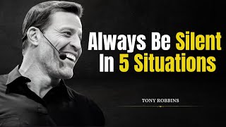 Tony Robbins -"Always Be Silent in Five Situations"| Tony Robbins Motivation