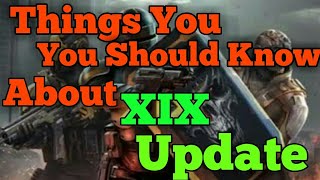 Things You Should Know About XIX Update | XIX UPDATE LAUNCHED of mc5