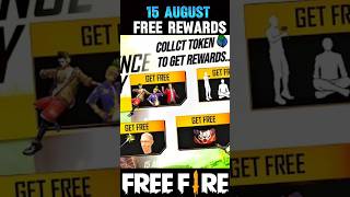 15 August FreeFire Top Free Rewards 🔥🫵 |#shorts #trending #freefire