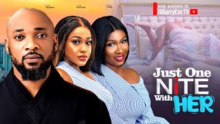 JUST ONE NITE  WITH HER- DEZA THE GREAT, UCHE MONTANA AND SONIA UCHE 2024 LATEST TRENDING MOVIES