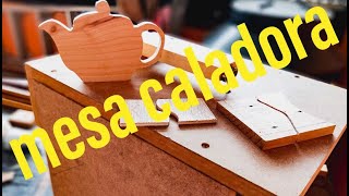 Mesa caladora casera #carpintería #Todologo