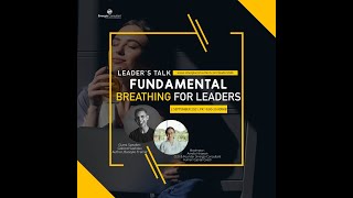 Leader's Talk: Fundamental Breathing For Leaders