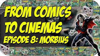 Episode 8: Morbius | From Comics to Cinemas