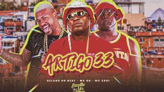 ARTIGO 33 - GELADO NO BEAT,MC RD,MC SACI