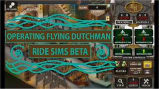 Operating THE FLYING DUTCHMAN at Efteling | Ride Sims BETA