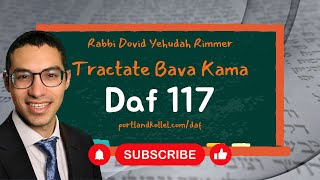 Daf Yomi Bava Kamma - Daf 117 with Rabbi Dovid Yehudah Rimmer