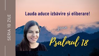 2. Lauda aduce izbăvire și eliberare