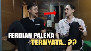 NGOBROL SANTUY BARENG FERDIAN PALEKA !! TERNYATA..??