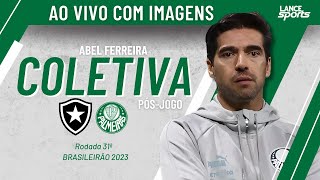 COLETIVA ABEL FERREIRA | BOTAFOGO 3x4 PALMEIRAS | BRASILEIRÃO 2023 | RODADA 31