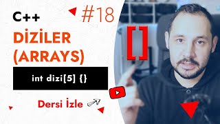 Diziler (Arrays) | Temel C++ Ders 18