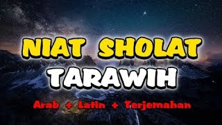 NIAT SHOLAT TARAWIH PADA BULAN RAMADHAN 1444 H || Arab+Latin+Maknanya