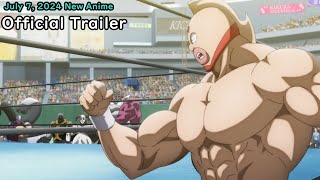 “Kinnikuman Perfect Origin Arc" Official Trailer 3. New anime starts July 7, 2024.