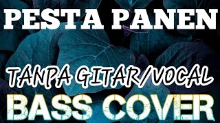 PESTA PANEN_BACKING TRACK_ BASS COVER