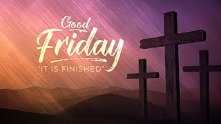 LHC Service GOOD FRIDAY April 18, 2025